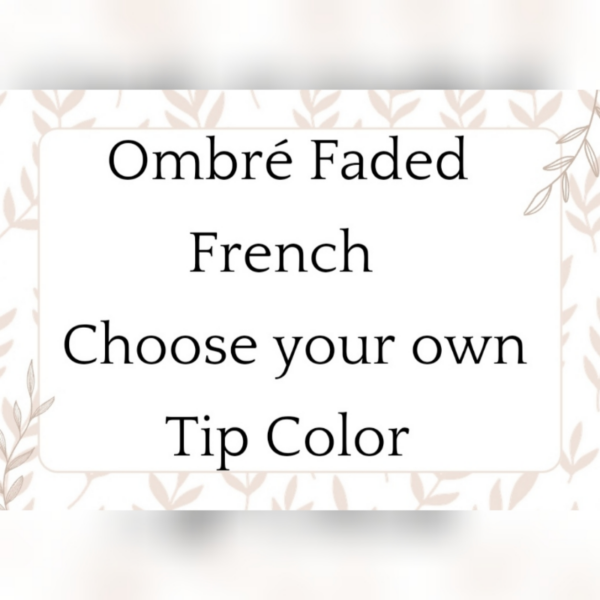 A Ombre-Faded French - In Any Color