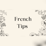 French Tips