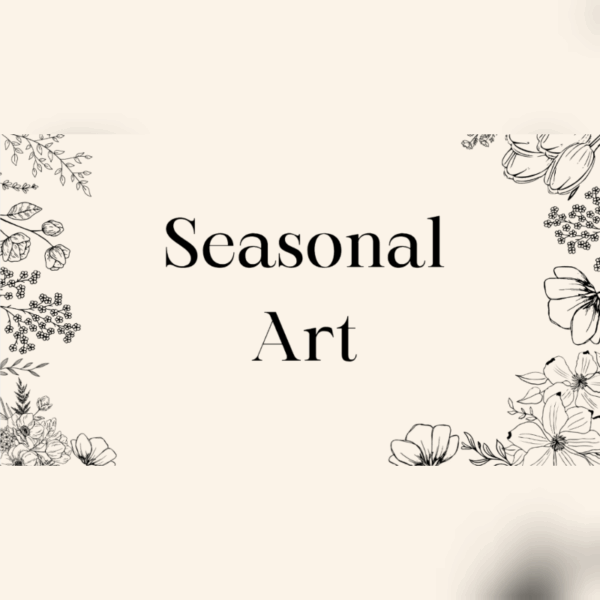 Seasonal Art
